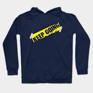 Keep going Hoodie